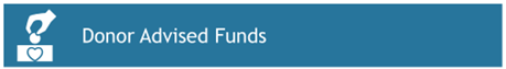 Donor Advised Funds